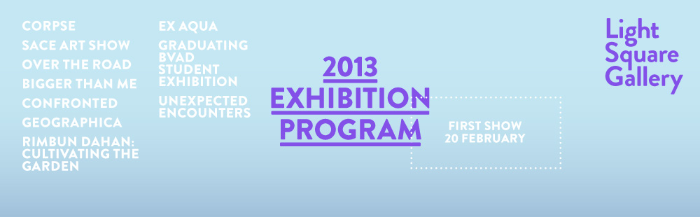 2013 Light Square Gallery Exhibition Program