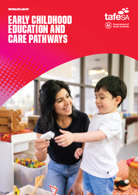 Early childhood education and care pathways course guide